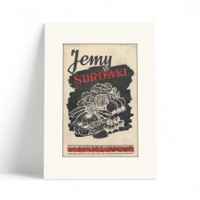 Grafika vintage "Jemy surówki", Polska 1947, reprint