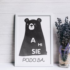 A MISIE PODOBA - PLAKAT (40X50)