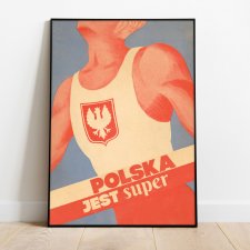 Polska jest super! (50x70)