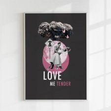 Plakat A3 Love me tender