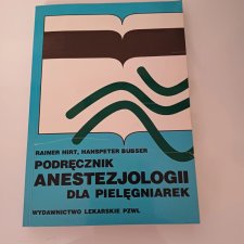 Podręcznik  Anestezjologia dla pielęgniarek.