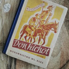 'Don Kichot z La Manchy' M. S. Cervantes wyd. 1946 r.