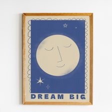 Plakat 42 x 59,4 cm Dream big