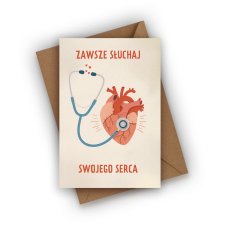 KARTKA OKOLICZNOŚCIOWA- ZAWSZE SŁUCHAJ SWOJEGO SERCA