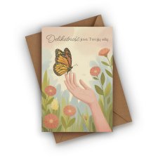 KARTKA DLA DZIEWCZYNY- DELIKATNOŚĆ JEST TWOJĄ SIŁĄ