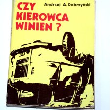 A.DOBRZYŃSKI CZY KIEROWCA WINIEN ?  KAW 1976