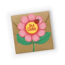 KARTKA OKOLICZNOŚCIOWA- KWIATUSZEK DLA CIEBIE