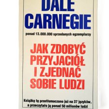 Książka "Jak zdobyć przyjaciół i zjednać sobie ludzi" Dale Carnegie