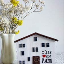 Ciesz się małymi rzeczami - domek z przesłaniem.