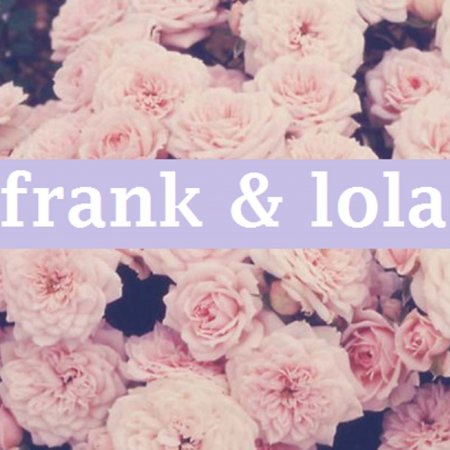 Frank & Lola