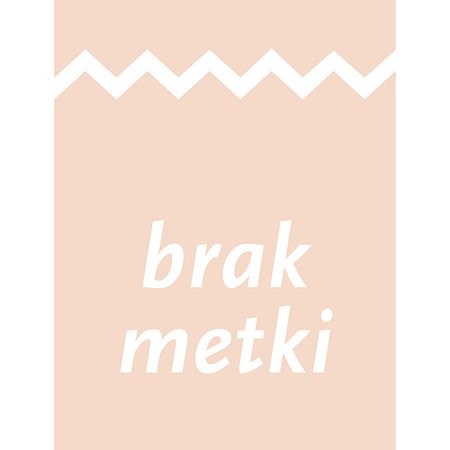 Brak Metki