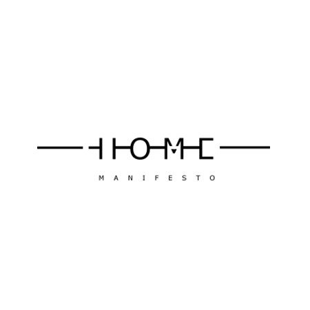 HOME MANIFESTO