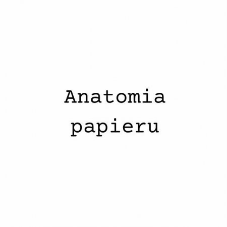 Anatomia Papieru