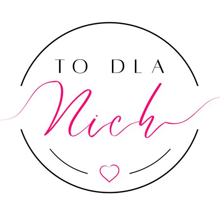 To dla Nich