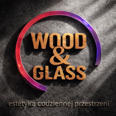 Wood & Glass